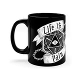 Life is Pain Mug (Black)