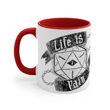 Life is Pain Mug (White w/ Accent)