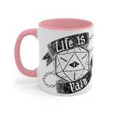 Life is Pain Mug (White w/ Accent)