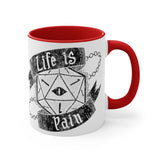 Life is Pain Mug (White w/ Accent)