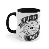 Life is Pain Mug (White w/ Accent)