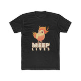 Meep Lives T-shirt